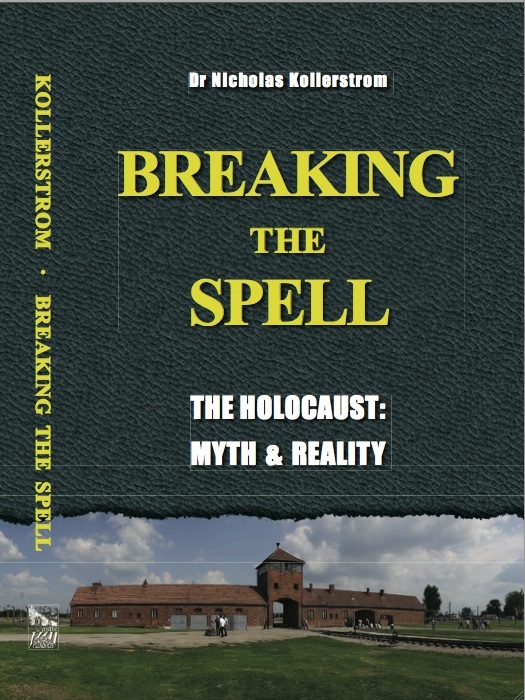 Breaking the Spell: Holocaust Myth & Reality