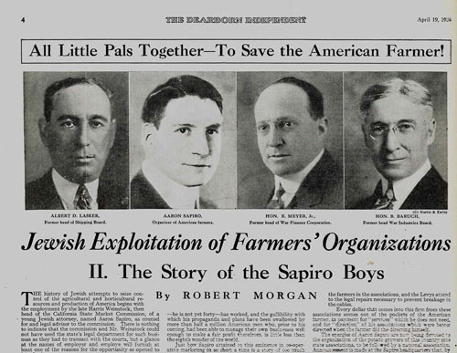 The Dearborn Independent's April 19, 1924 investigative reporting on Aaron Sapiro and "pals" organizing of farmers -- calling it Jewish exploitation. Left to right: Albert D. Lasker, Sapiro, Eugene Meyer Jr, Bernard Baruch.