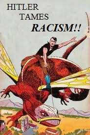 Hitler tames Racism LOL